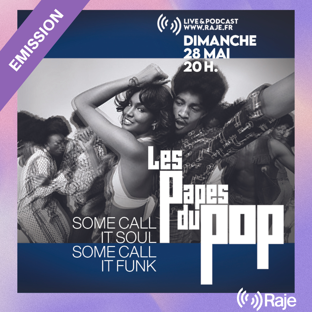 Les Papes du Pop /// Some Call It Funk, Some call It Soul episode artwork